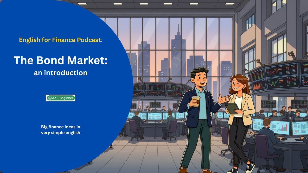 English for Finance: The Bond Market: an introduction