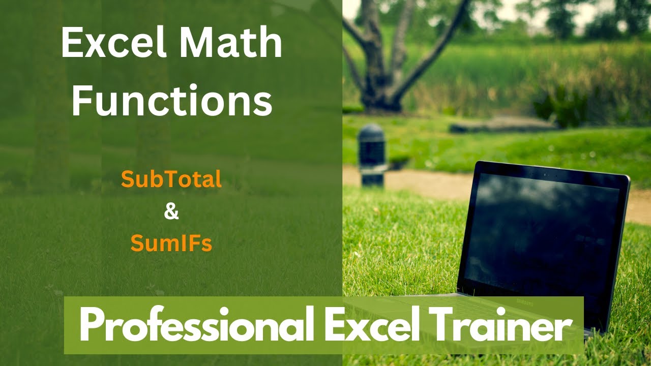 Excel Subtotal & SumIFs function explained - YouTube