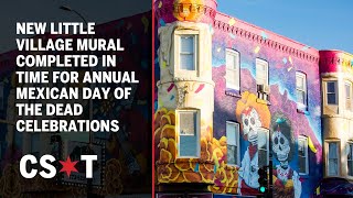 New Little Village mural completed in time for annual Mexican Day of the Dead celebrations