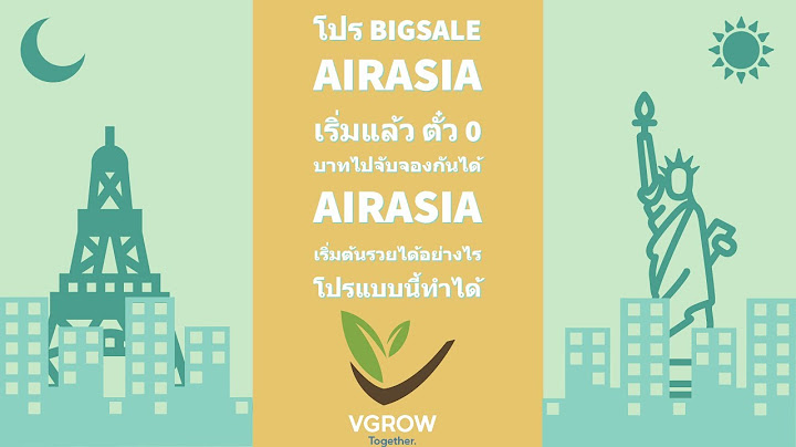 Airasia เอเช ย 0 บาท ม ช วงไหนบ าง