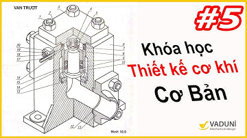 Khóa học thiết kế cơ khí cơ bản | VADUNI | Buổi 5