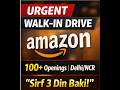 Amazon Mega Walk-in 2026! Noida | ₹35,000/Month | 12th Pass Direct Job | 2-4 may walk-in #AmazonJobs