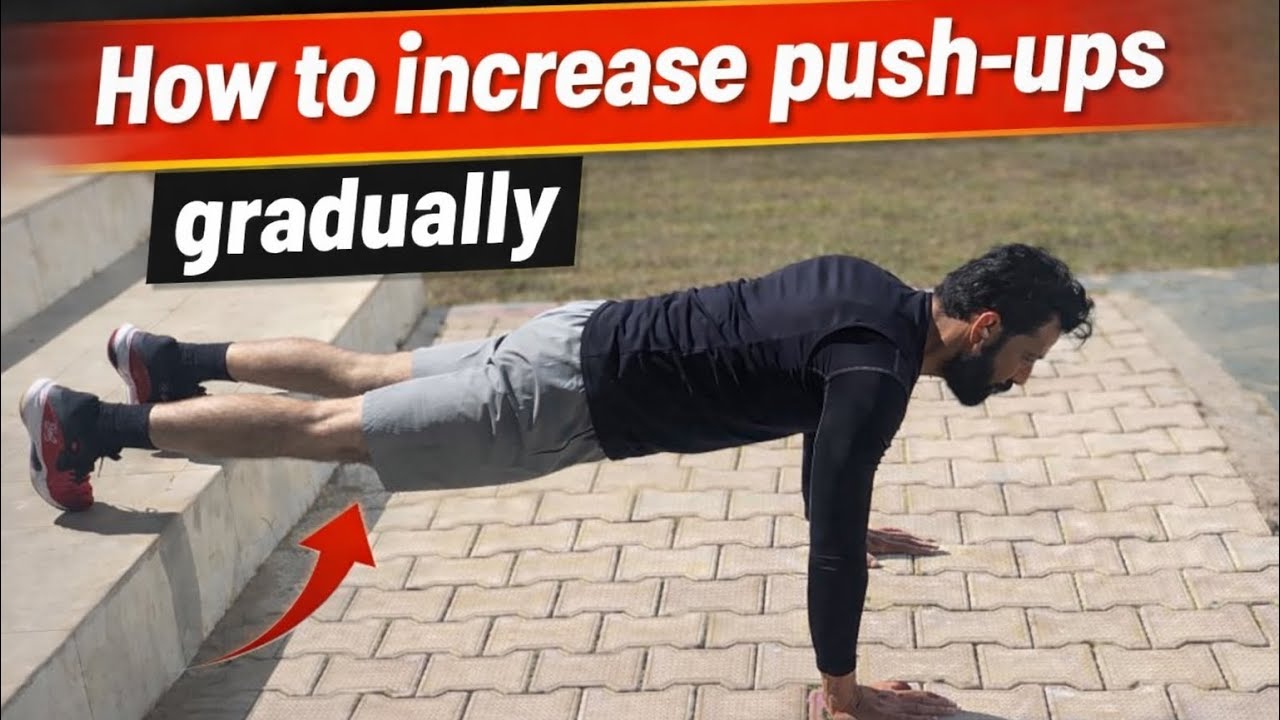 How to increase push -ups gradually. Push Karne last Sahi tarika 