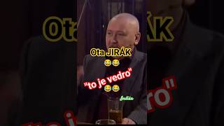 Play video: Ota JIRÁK : To je vedro 😂😂😂 #vtip #vtip #indianfanda #funny #shorts