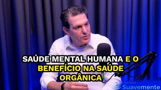 Corte  3 -   Saúde mental humana e o benefício na saúde orgânica