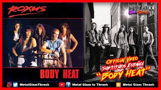 ROXUS - "Body Heat" (1989) Subtítulos en Español