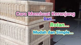 Cara Pembuatan Keranjang, Dari Rotan