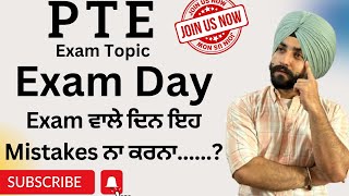 || Exam Day || PTE Exam Topic how to get 90 scores ( Gurwinder sir )