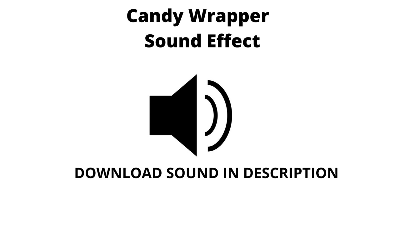 Candy Wrapper Sound Effect