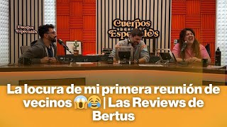 La Locura De Mi Primera Reunión De Vecinos Las Reviews De Bertus