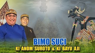 Ki Anom Suroto & Bayu Aji. Lakon Bimo Suci. 2012. Bt. Jen Shu