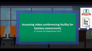 Faceless Assessment and Video conferencing in faceless Assessment.