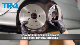 How to Replace Rear Brakes 2003-2008 Toyota Corolla