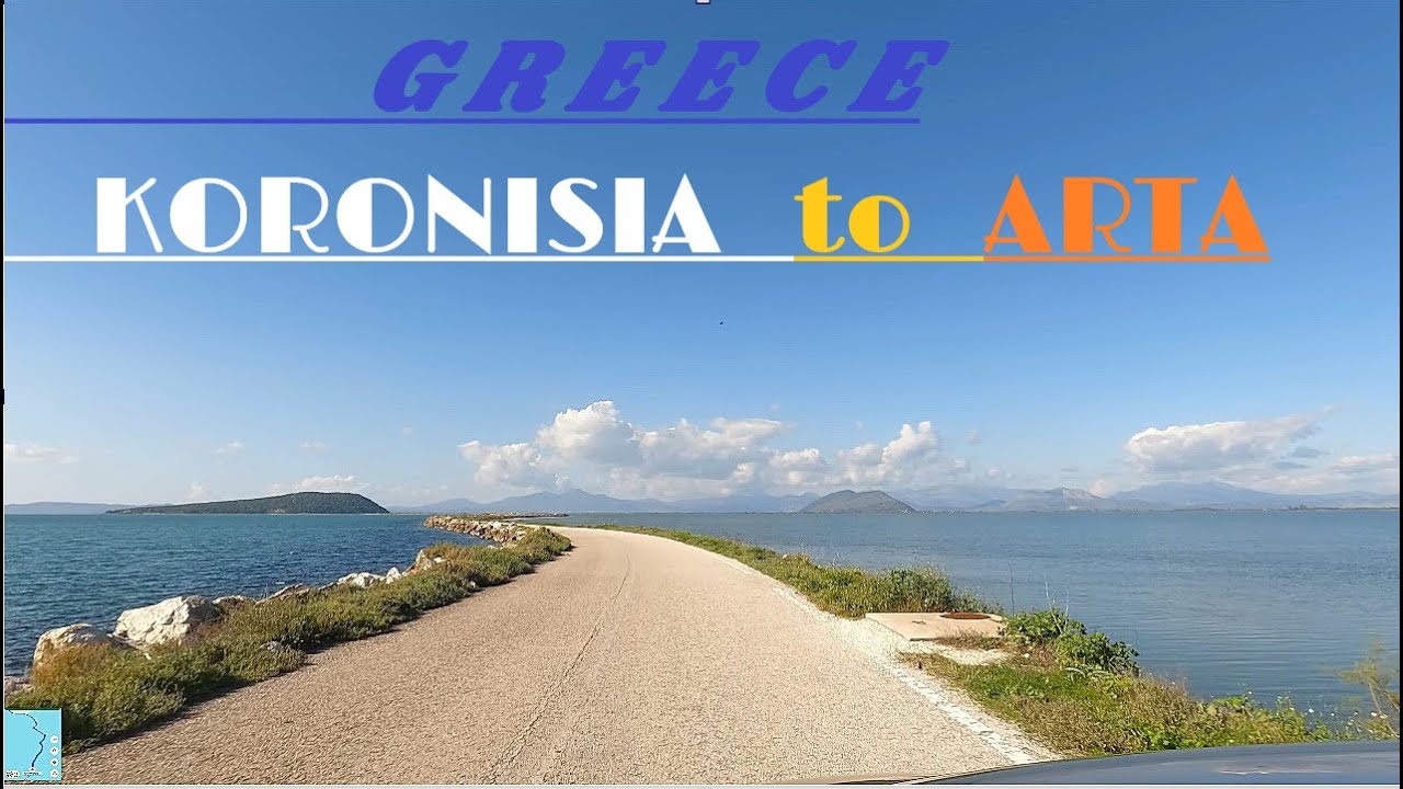 Driving in Greece, from Koronisia to Arta