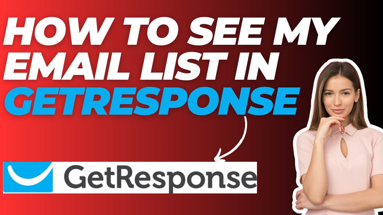 How To See My Email List In Getresponse (2024) - YouTube