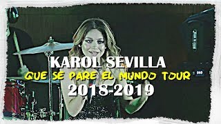 KAROL SEVILLA QUE SE PARE EL MUNDO TOUR 2018-2019||PROMO