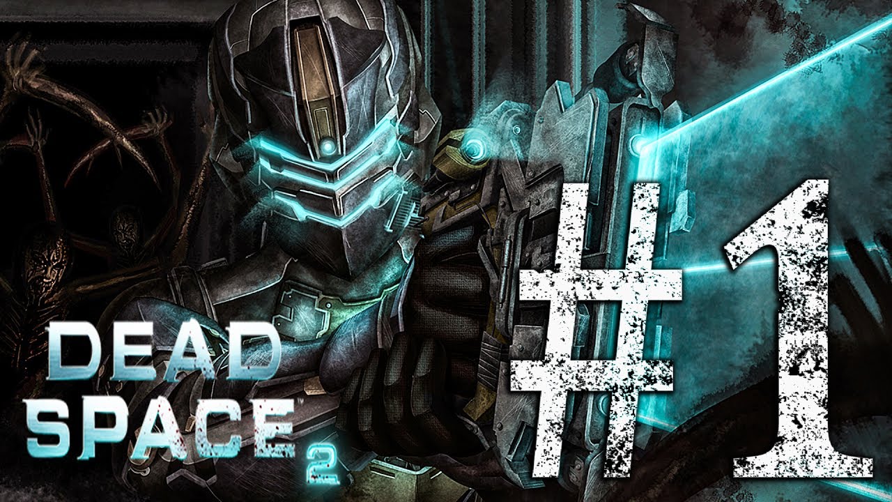 Awake In The Nightmare - Dead Space 2 - chapter 1 - 4K