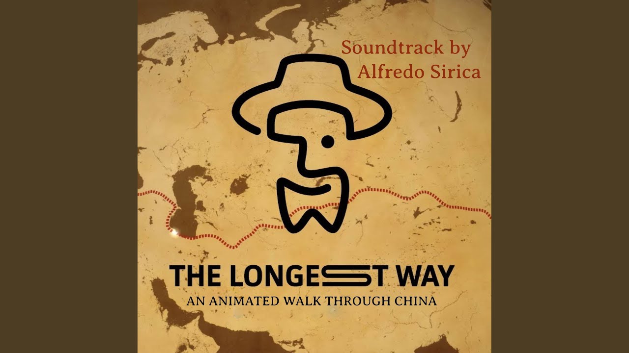 The Longest Way: An Animated Walk Through China (Original Soundtrack)