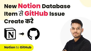 How to Create GitHub Issues From New Items in Notion Databases (in Hindi) | Notion to GitHub