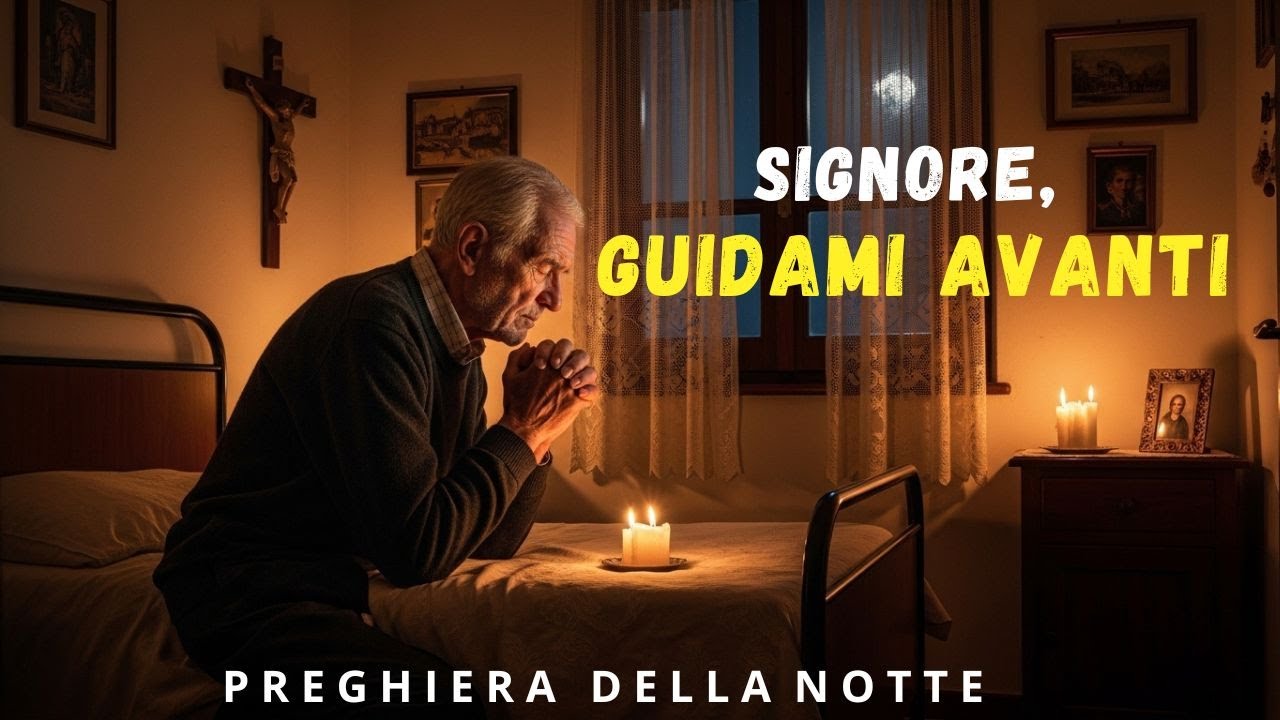 Signore, vai davanti a me e spezza ogni barriera che non posso rimuovere | Preghiera della notte
