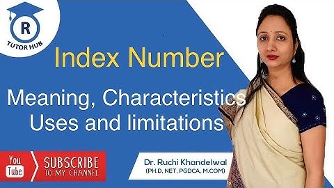 Index number | meaning, characteristics, uses and limitations | Dr. Ruchi Khandelwal