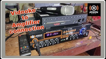 Videoke Player to Amplifier 2021 connection Tutorial, Joson 8800B Platinum Jr 2
