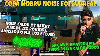 BAK MVP DA CPN !! NOISE AMASSOU O FLA, FLUXO E LOS NA CPN 12. TWO9 ENCAIXOU NA NOISE E AMASSOU