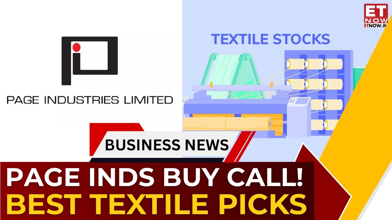 Textile Stocks In Focus: Page Industries Buy Call, Trent Short-Term Target | Somit Mehta | ET Now