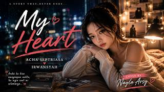 Download lagu My Heart - Acha Septriasa & Irwansyah | Cover by Nayla Arsy