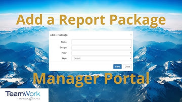 TeamWork 5 Manager Tutorial: How to Create Report Packages