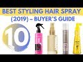 Top 10 Best Styling Hair Spray (2019) – Buyer’s Guide