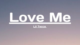 Lil Tecca - Love Me (Lyrics)