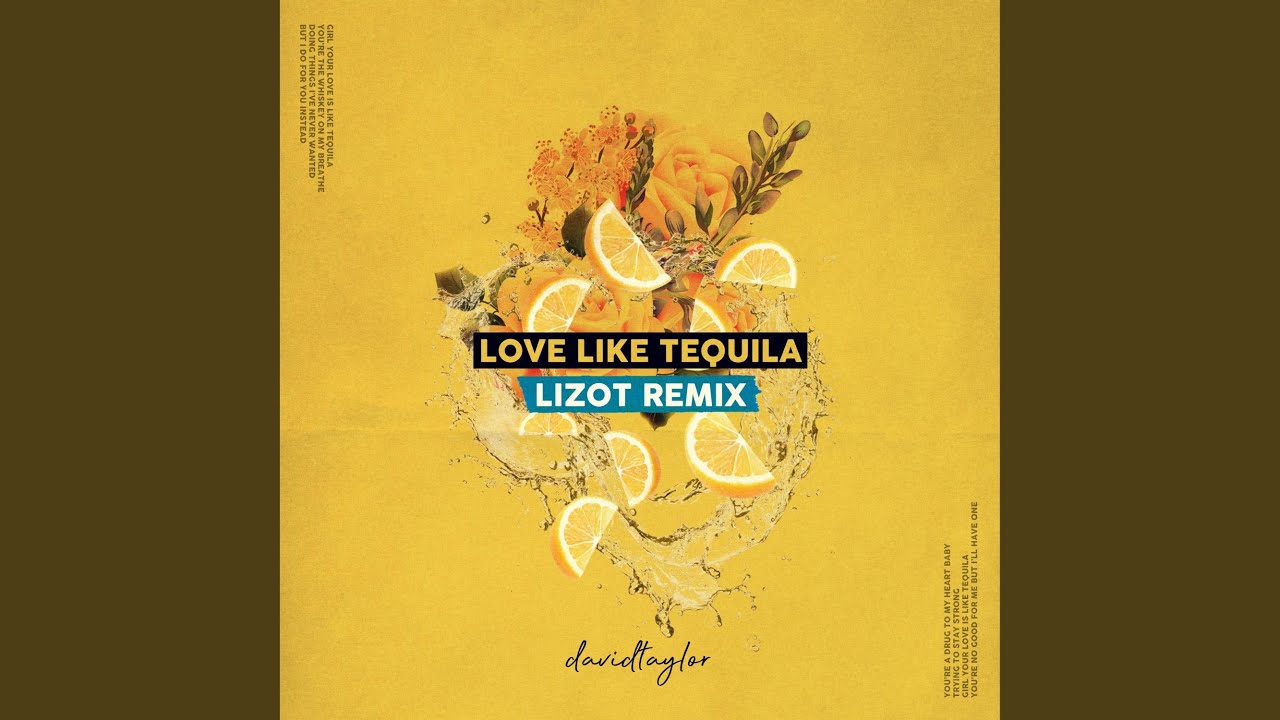YouTubeでLove Like Tequila (LIZOT Remix)を視聴 YouTubeでLove Like Tequila (LIZOT Remix)を視聴