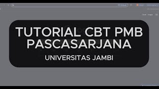 Tutorial Cbt Pmb Pascasarjana Universitas Jambi