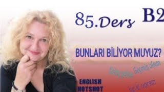 85.Ders Bunlari Bi̇li̇yor Muyuz?