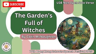 U38 The Garden's Full of Witches by Colin McNaughton S2 Girls (77th HK Schools Speech Festival 2025)