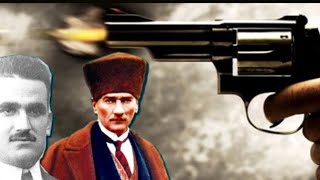 Atatürk'e Düzenlenen Suikast Girişimleri - YouTube
