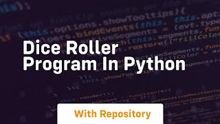 Dice roller program in python
