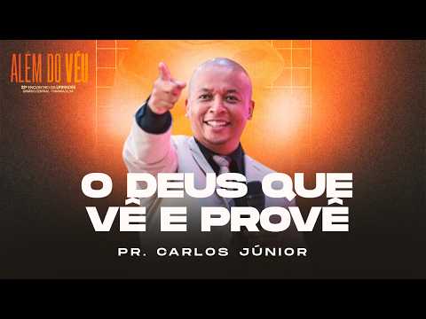 O Deus Que Vê e Provê! Pr Carlos Junior Além do Véu 22º Encontro da UFIMADEB CEADEB Itamaraju