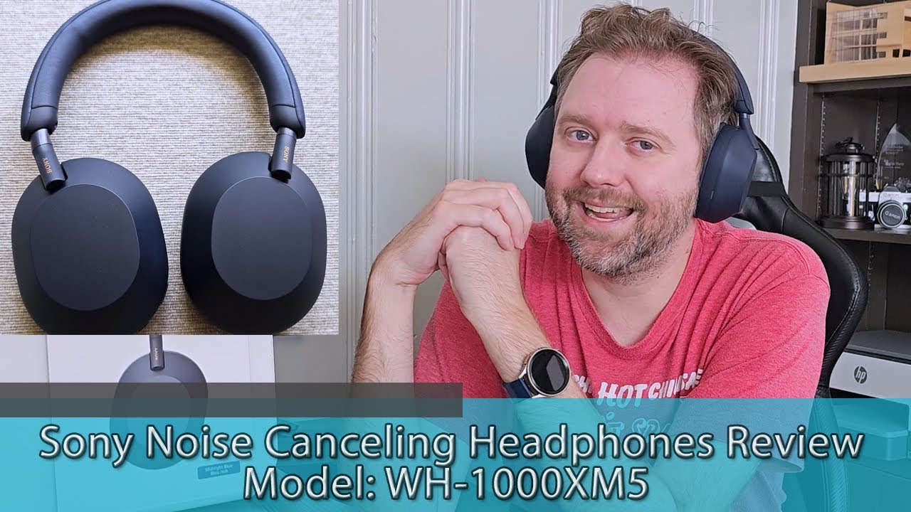 Review: Sony WH-1000XM5  The Very Best Noise Cancelling