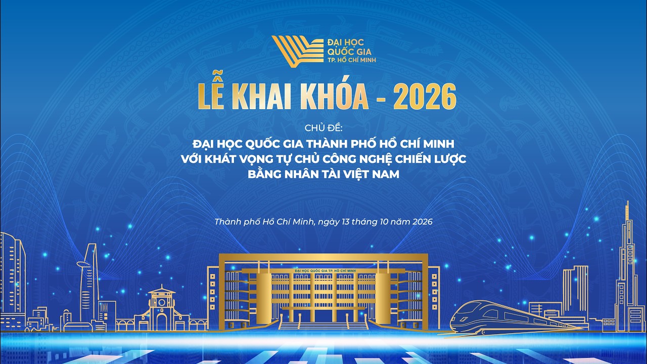 Trực tiếp | LỄ KHAI KHOÁ - 2026