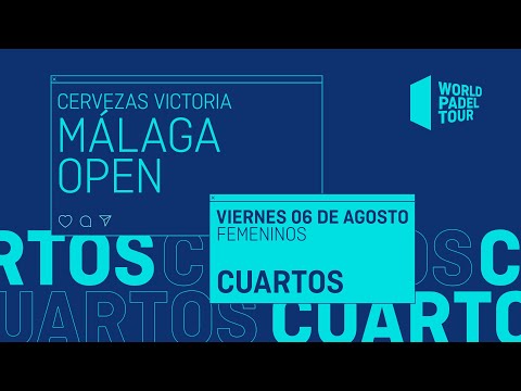 Cuartos de final Femeninos - Cervezas Victoria Málaga Open 2021 - World Padel Tour
