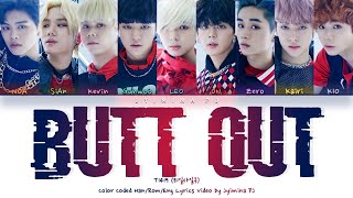 T1419 - 'Butt Out' Lyrics (Color Coded_Han_Rom_Eng)