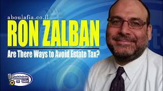 Ron Zalban - Are There Ways to Avoid Estate Tax