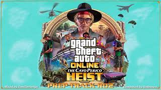 GTA Online: Cayo Perico Heist Original Score — Prep Track R02