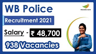 Wb Police Recruitment 2021 Notification For 938 Vacancies Salary, Application Form