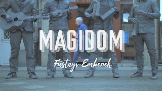 Magidom - Füstnyi emberek (videoklip)