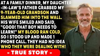 My Daughter-In-Law's Father Threw My 9-Year-Old Grandson Into A Wall, So I Made A Call...