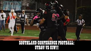 SOUTHLAND CONFERENCE FOOTBALL | UTRGV VS UIW RIO GRANDE VALLEY VS INCARNATE WORD!