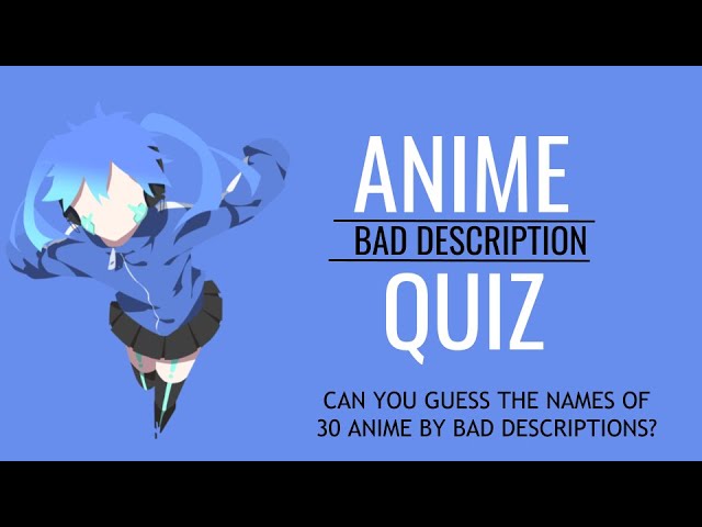 Allergi Garanti kartoffel Anime Descriptions Quiz - Guess The Anime From The Bad Description (25  Questions Easy-Hard) - YouTube